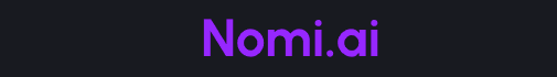 Nomi Review [2025] - Full Guide & Rating (9.5/10)